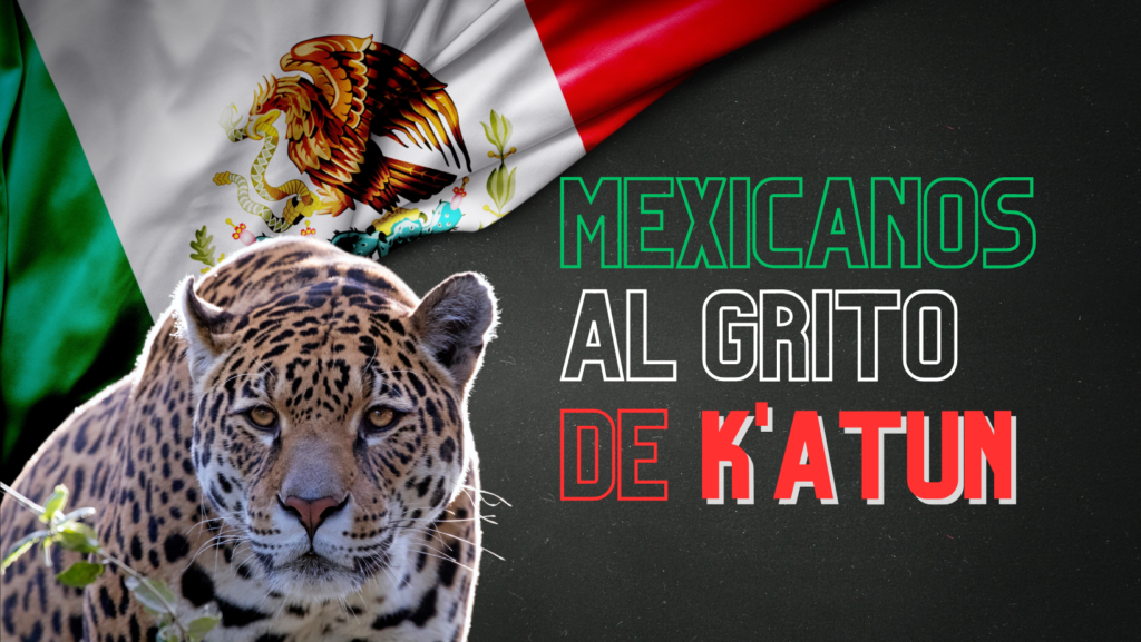 Mexicanos al grito de katun